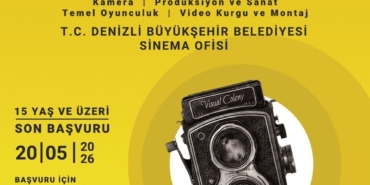Denizli’de Kısa Film Atölyesi Başlıyor!