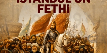 İstanbul’un Fethi’nin 573. Yılı Coşkuyla Kutlandı!