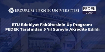 ETÜ Edebiyat Fakültesi’ne 5 Yıl Akreditasyon!